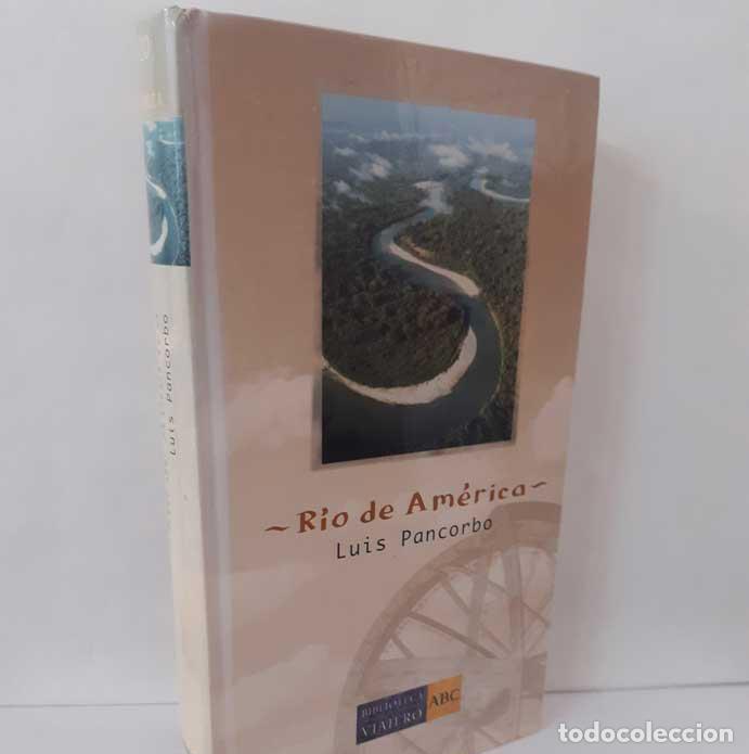 Libros: R&Iacute;O DE AM&Eacute;RICA - PANCORBO, LUIS - Foto 1
