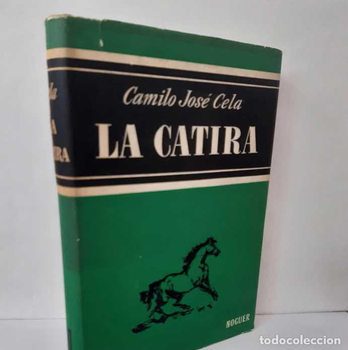 Libros: LA CATIRA. HISTORIAS DE VENEZUELA - CELA, CAMILO JOS&Eacute;