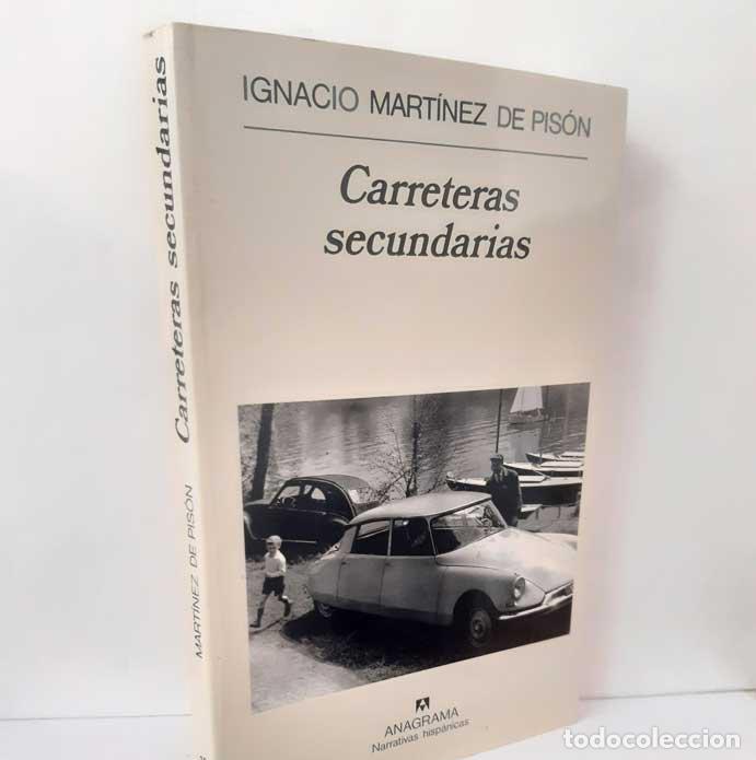 Libros: CARRETERAS SECUNDARIAS - MART&Iacute;NEZ DE PIS&Oacute;N, IGNACIO - Foto 1