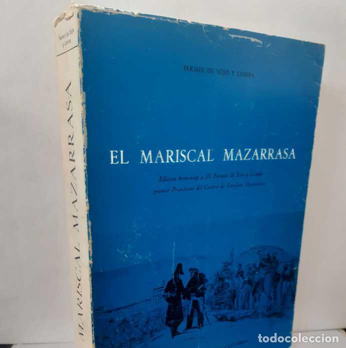 Libros: EL MARISCAL MAZARRAZA - SOJO Y LOMBA, FERM&Iacute;N DE - Foto 1