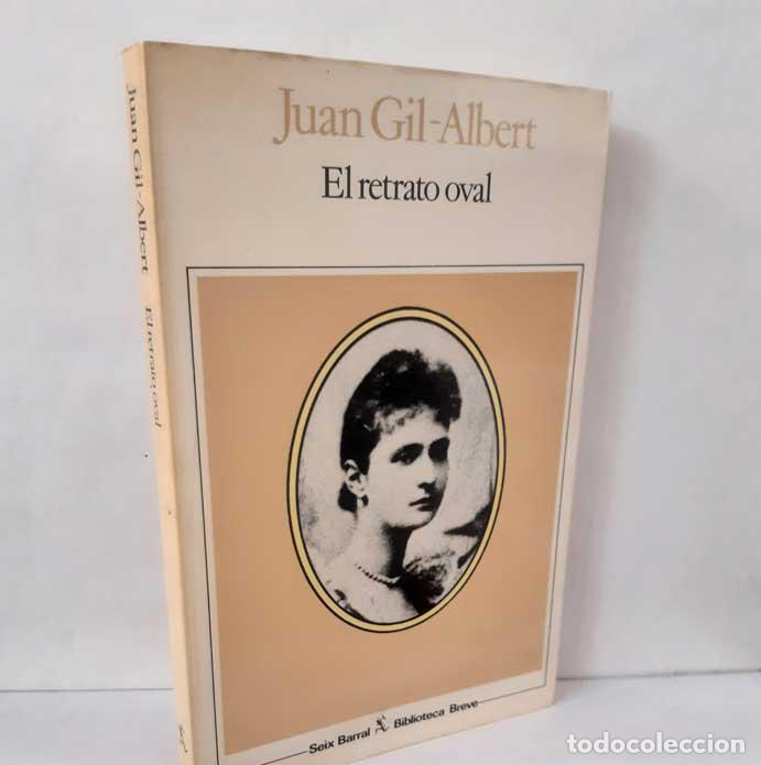 Libros: EL RETRATO OVAL - GIL-ALBERT, JUAN - Foto 1