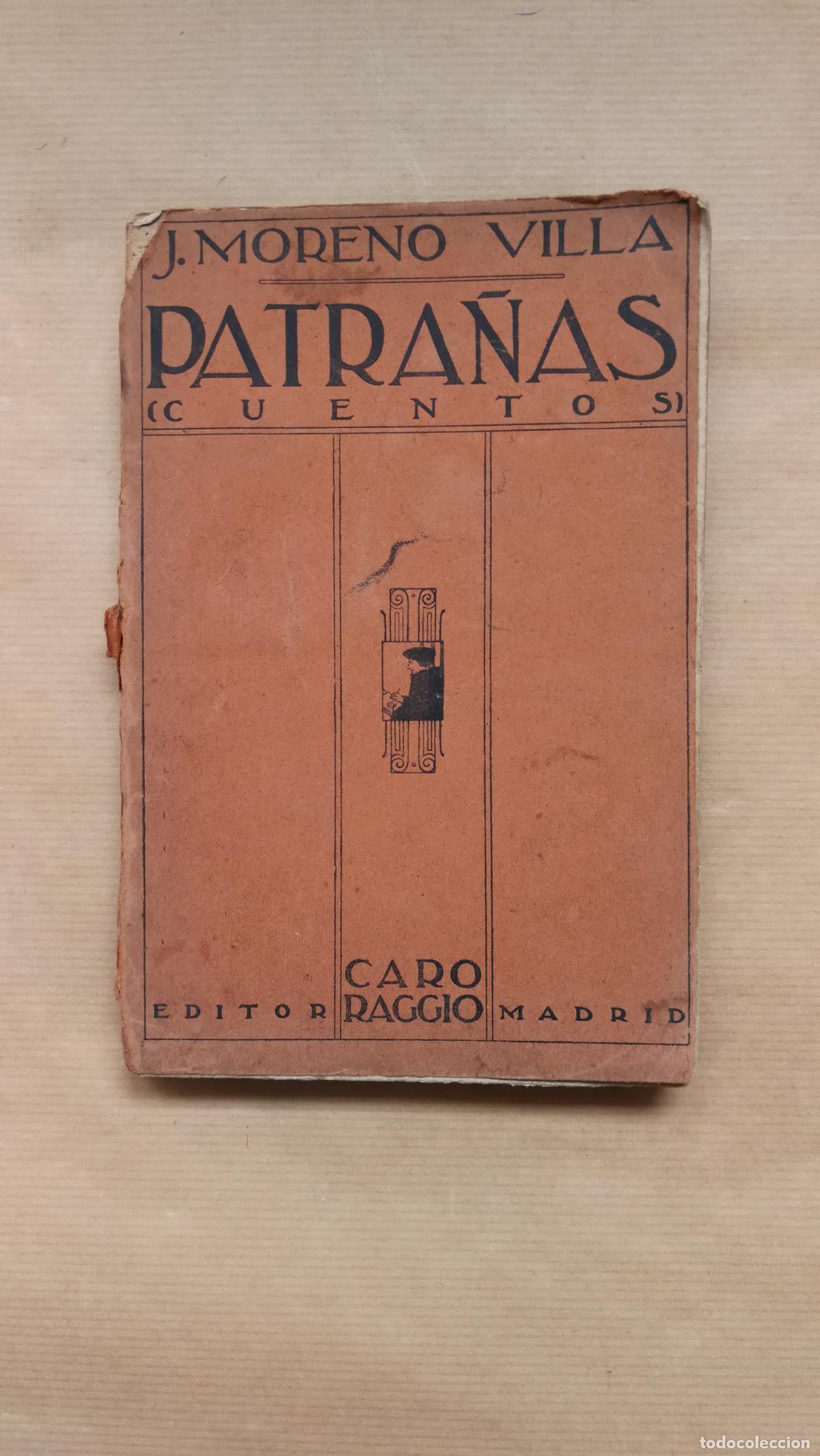 Libros: Patra&ntilde;as. Cuentos. - &rdquo;MORENO VILLA, JOS&Eacute;.&rdquo; - Foto 1
