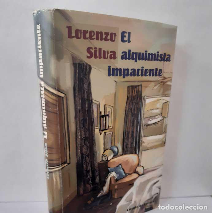 Libros: EL ALQUIMISTA IMPACIENTE - SILVA, LORENZO - Foto 1