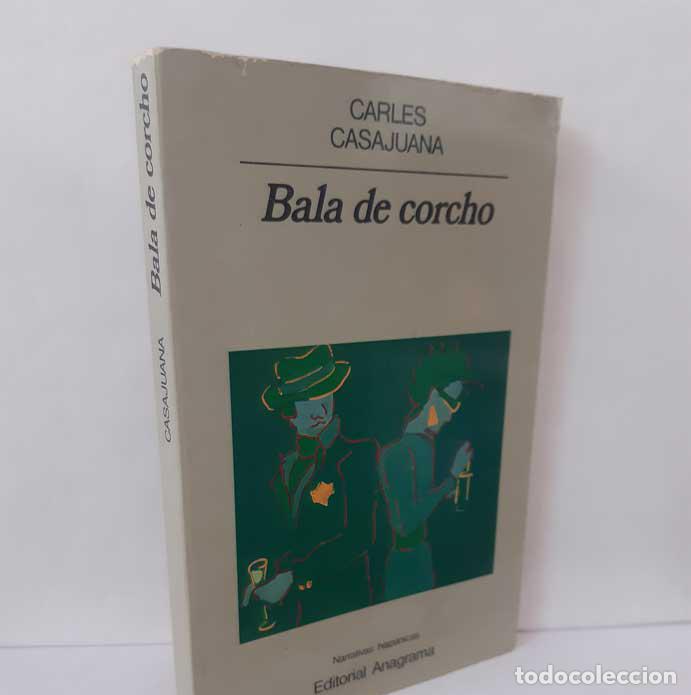 Libros: BALA DE CORCHO - CASAJUANA, CARLES - Foto 1