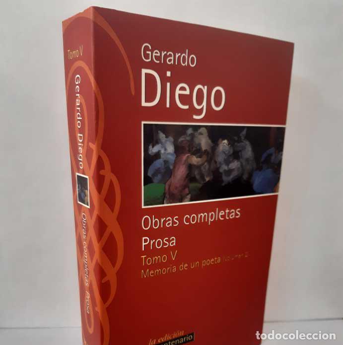 Libros: OBRAS COMPLETAS TOMO V: PROSA (MEMORIA DE UN POETA VOLUMEN 2) - DIEGO, GERARDO