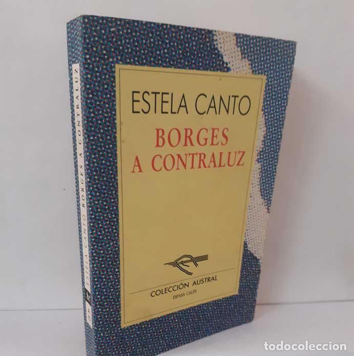 Libros: BORGES A CONTRALUZ - CANTO, ESTELA - Foto 1