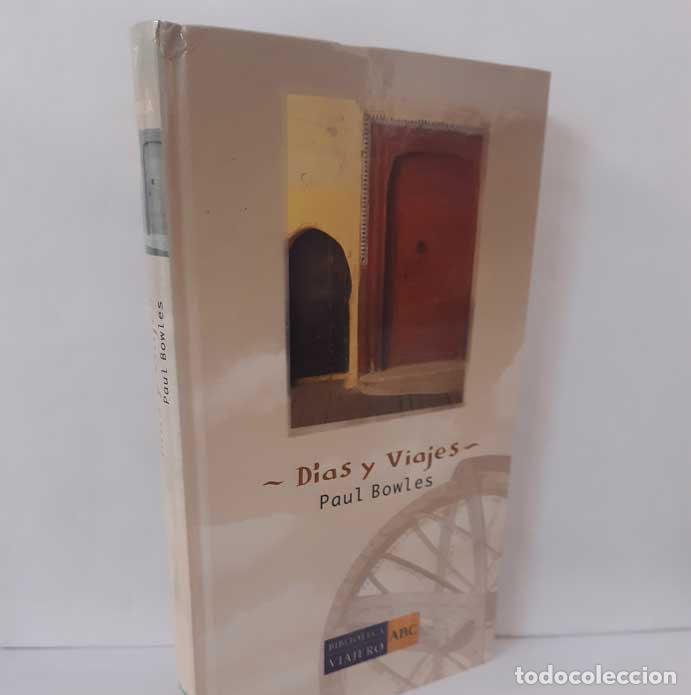 Libros: D&Iacute;AS Y VIAJES - BOWLES, PAUL - Foto 1