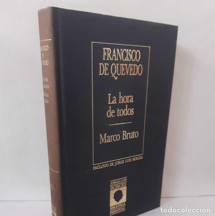 Libros: LA HORA DE TODOS - MARCO BRUTO - QUEVEDO, FRANCISCO DE - Foto 1