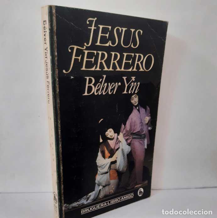 Libros: B&Eacute;LVER YIN - FERRERO, JES&Uacute;S - Foto 1