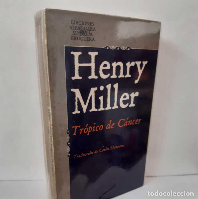 Libros: TR&Oacute;PICO DE C&Aacute;NCER - MILLER, HENRY - Foto 1