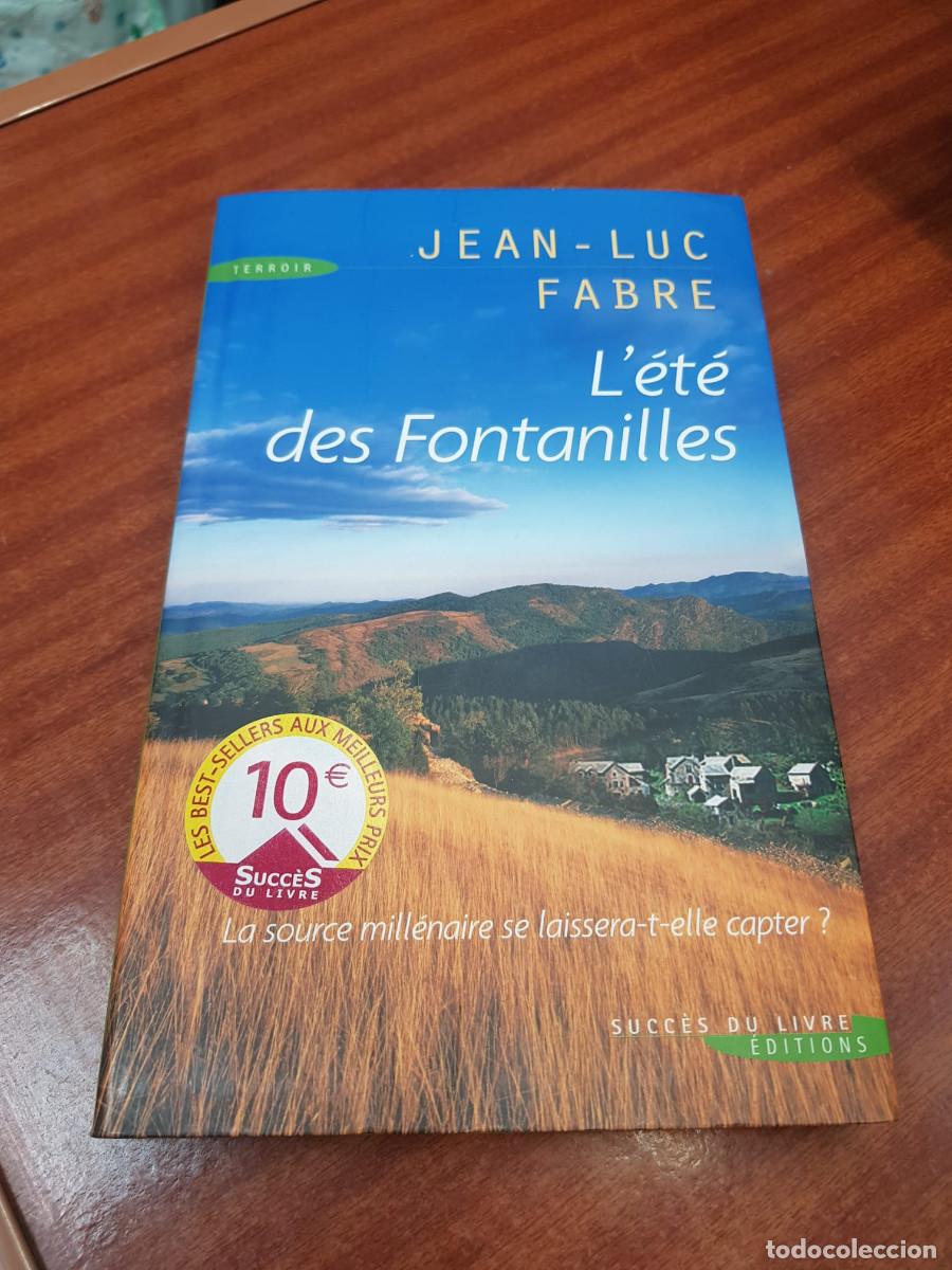 Libros: L`ETE DES FONTANILLES-JEAN-LUC FABRE - Foto 1