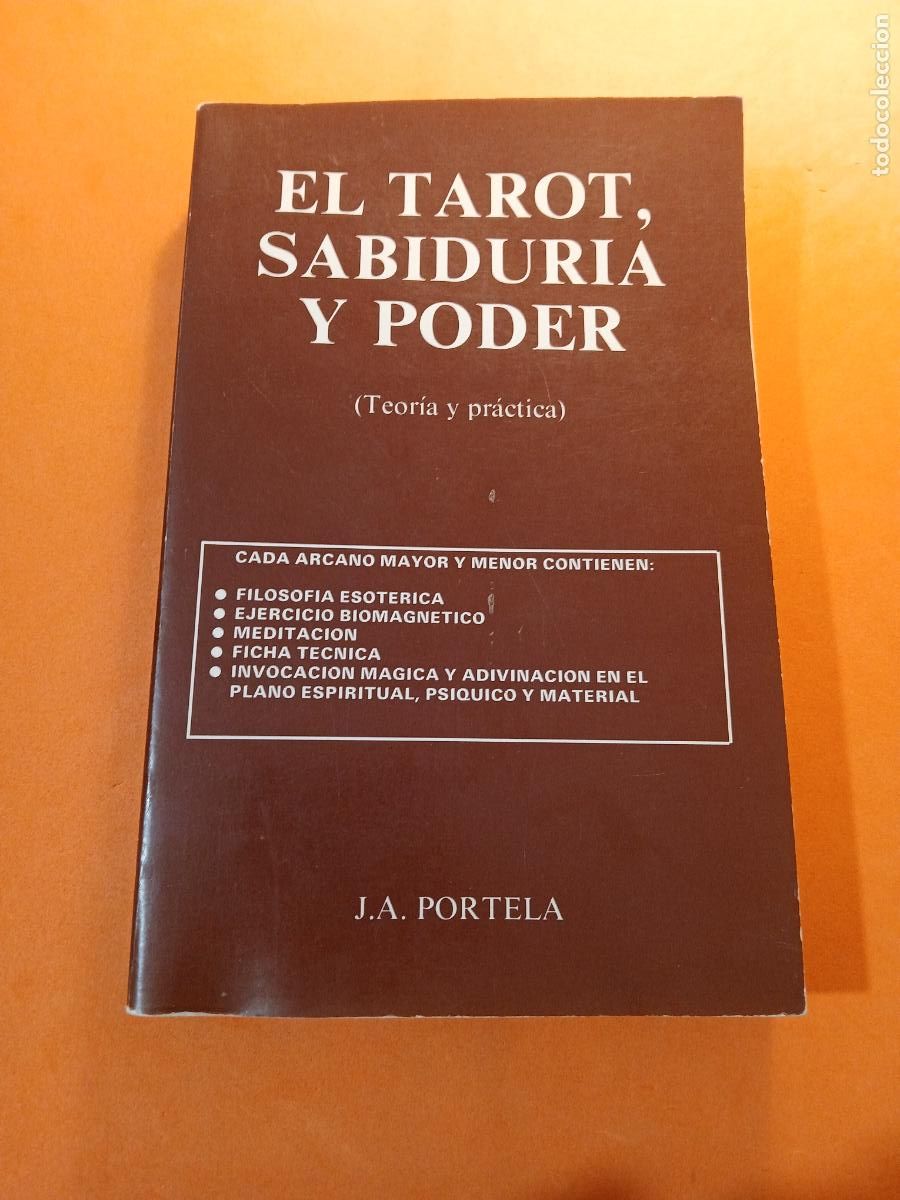 Libros: EL TAROT, SABIDURIA Y PODER ( TEORIA Y PRACTICA ) - TAROT - J. A. PORTELA - Foto 1