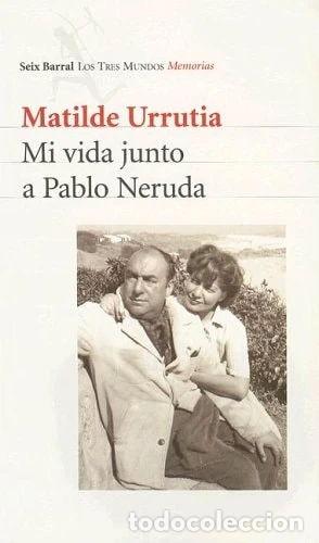 Libros: Mi Vida Junto a Pablo Neruda- 9789507313585 - Foto 1