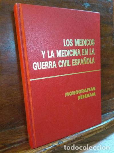Livres: Los m&eacute;dicos y la medicina en la Guerra Civil Espa&ntilde;ola- 9788486241193