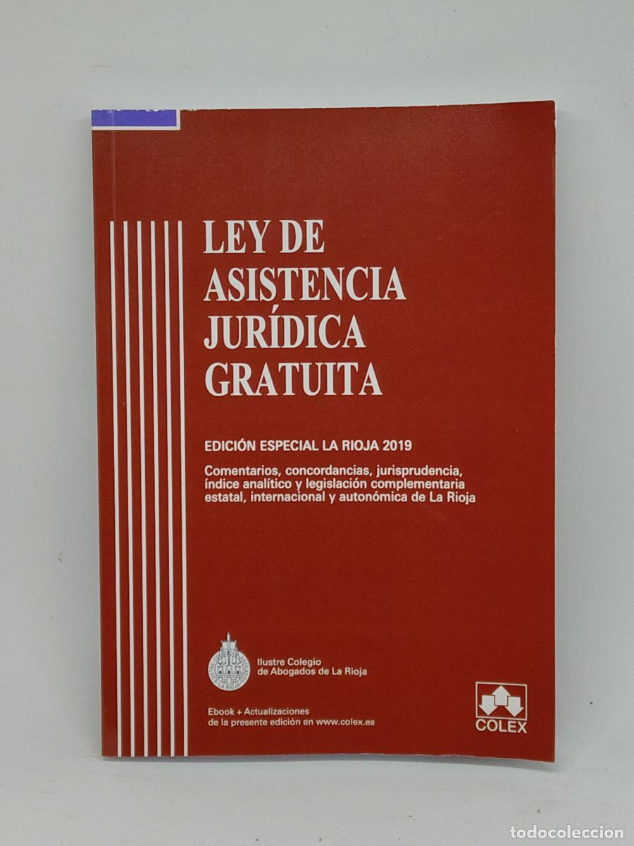 Libros: Ley de asistencia jur&iacute;dica gratuita. Edici&oacute;n especial La Rioja 2019. - tdk692 -