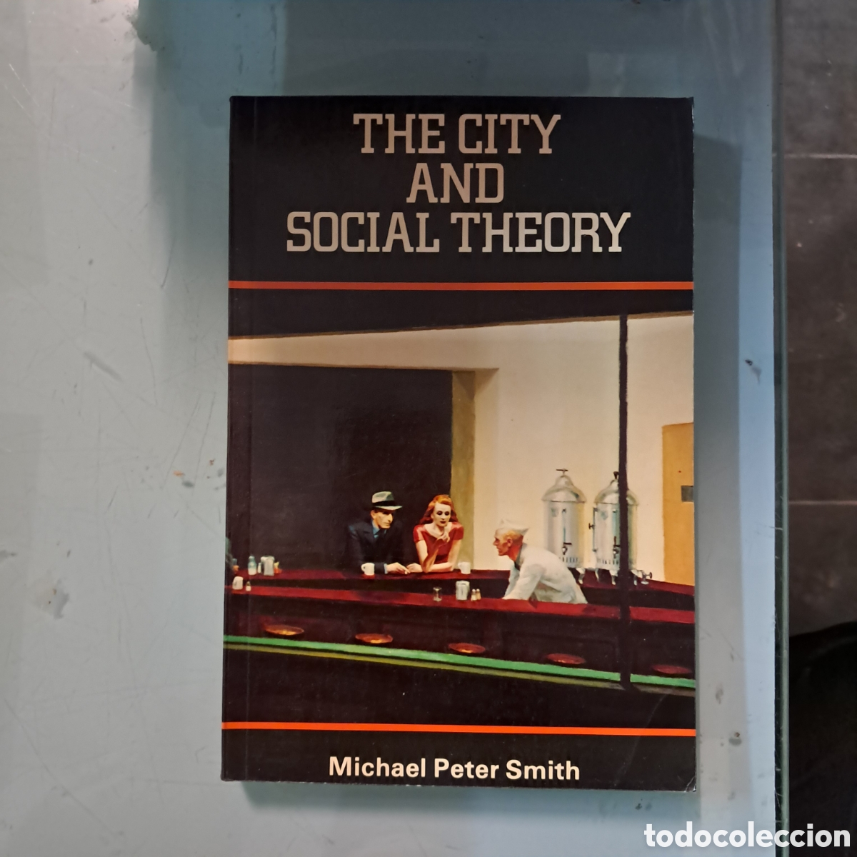 Libros: The city and social theory, Michael Peter Smith - Foto 1