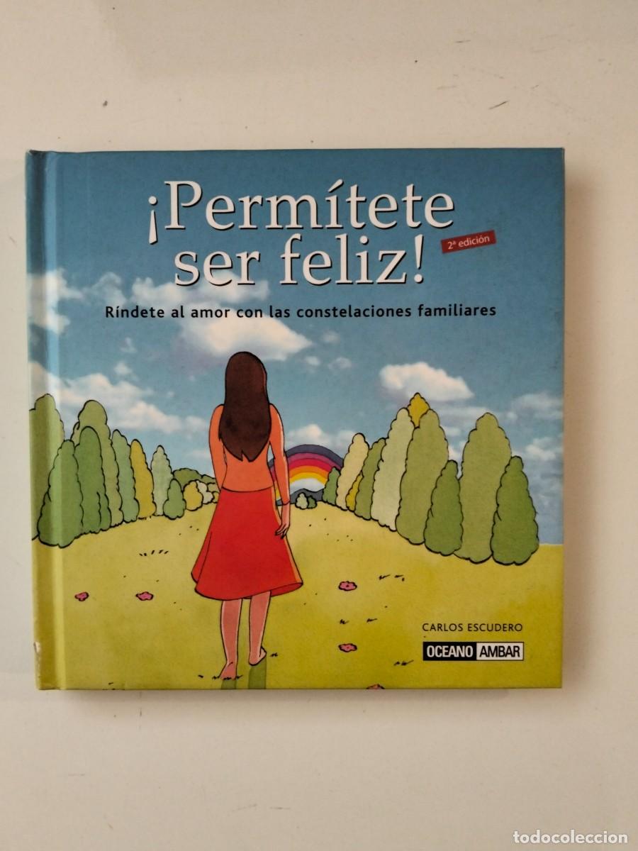Libros: &iexcl;Perm&igrave;tete ser feliz! [Carlos Escudero] - Foto 1