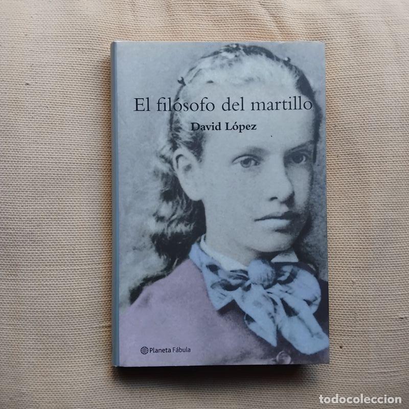 Libros: El fil&oacute;sofo del martillo - David L&oacute;pez - Foto 1