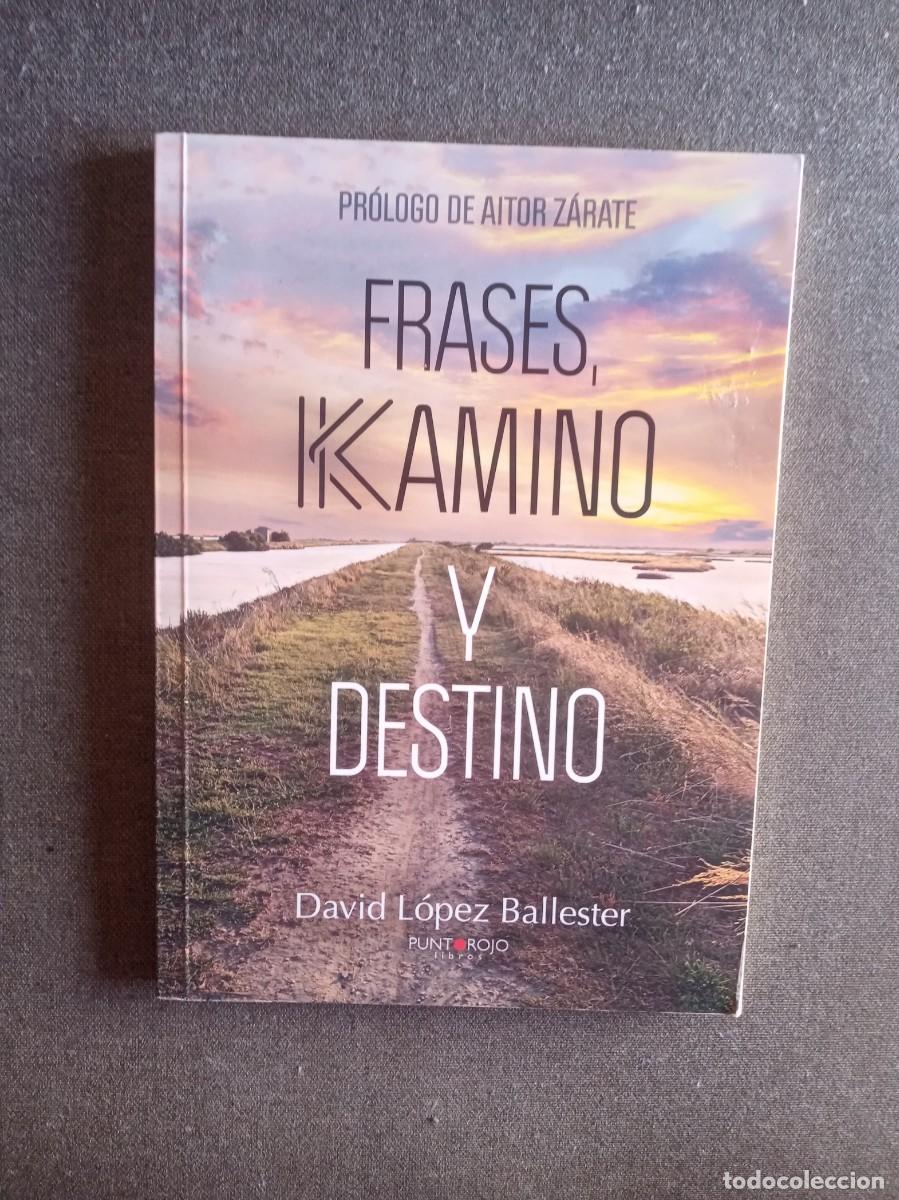 B&uuml;cher: FRASES, KAMINO Y DESTINO, David L&oacute;pez Ballester