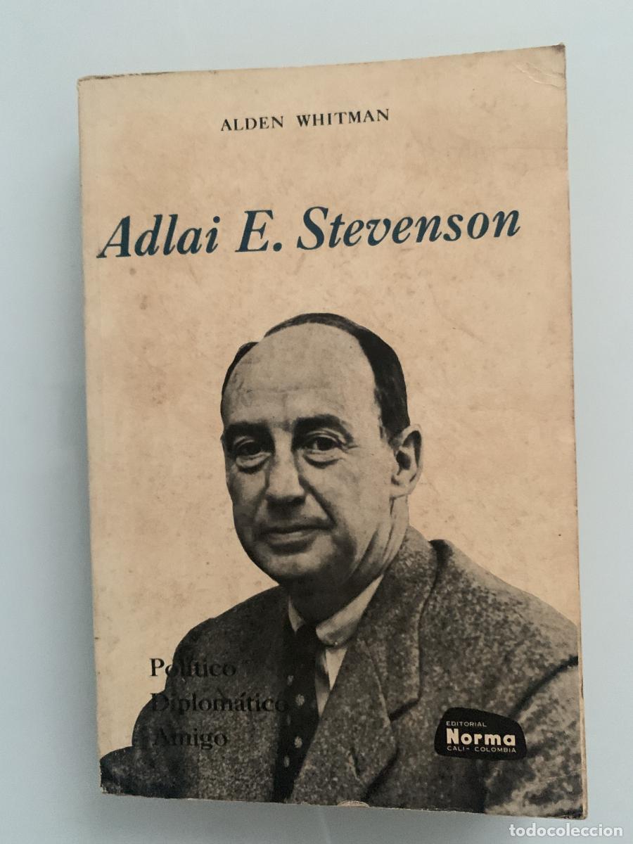Libros: ADLAI E. STEVENSON - Alden Whitman - Foto 1