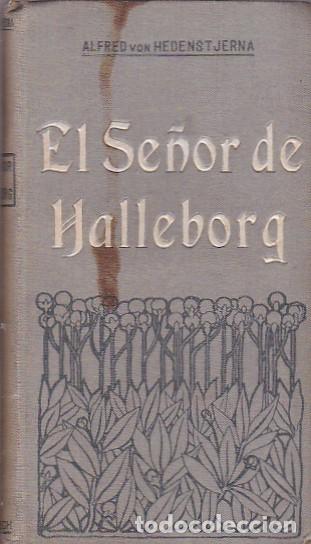 Libros: EL SE&Ntilde;OR DE HALLEBORG. - HEDENSTJERNA VON, Alfred. - Foto 1