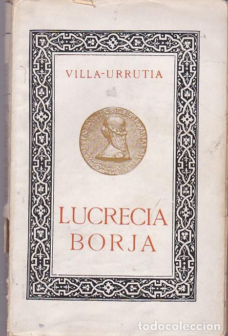 Libros: LUCRECIA BORJA. - VILLA-URRUTIA. - Foto 1
