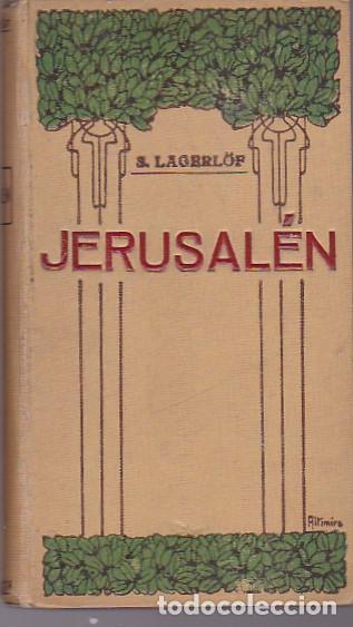 Libri di seconda mano: JERUSALEN EN DALECARLIA. - LAGERLOF, Selma.