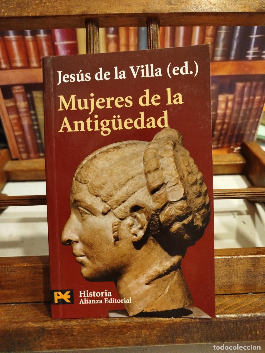 Libros: Mujeres de la Antig&uuml;edad (Jes&uacute;s de la Villa (ed.) - VV. AA