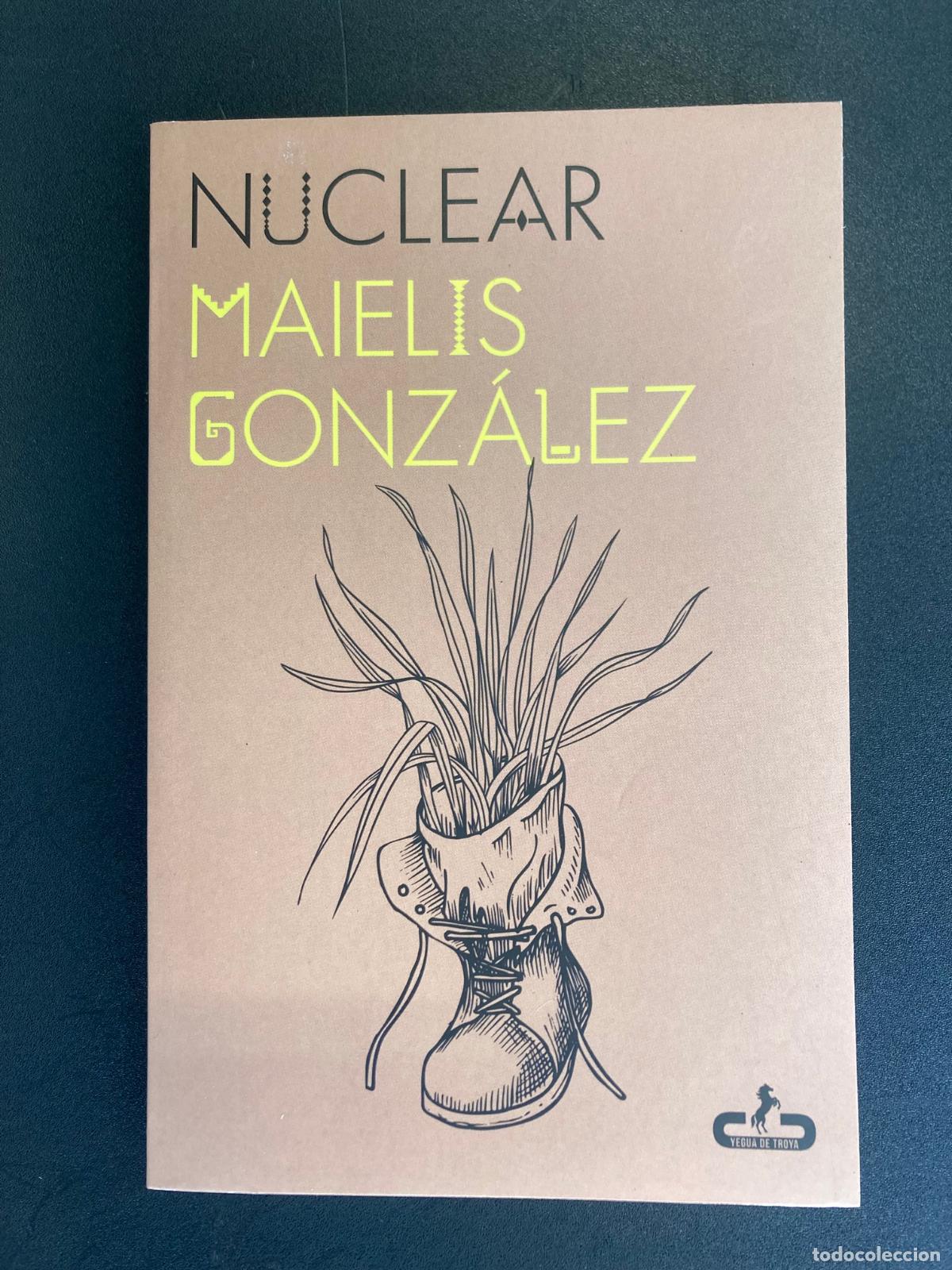 Libros: Maielis Gonz&aacute;lez - Nuclear - Foto 1