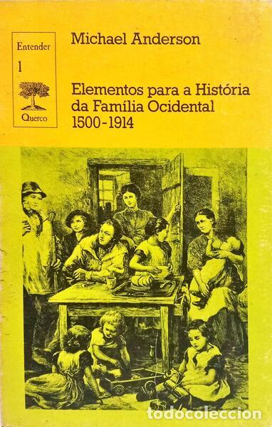 Libri di seconda mano: ANDERSON. (Michael) - ELEMENTOS PARA A HIST&Oacute;RIA DA FAM&Iacute;LIA OCIDENTAL 1500-1914.