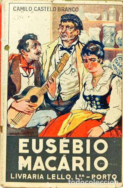 Libros: CASTELLO BRANCO. (Camillo) - SENTIMENTALISMO E HISTORIA, I EUSEBIO MACARIO. - Foto 1