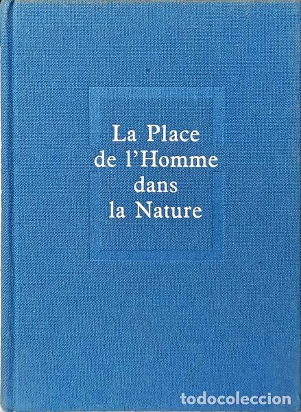 B&uuml;cher: TEILHARD DE CHARDIN. (Pierre) - LA PLACE DE L&#39;HOMME DANS LA NATURE.