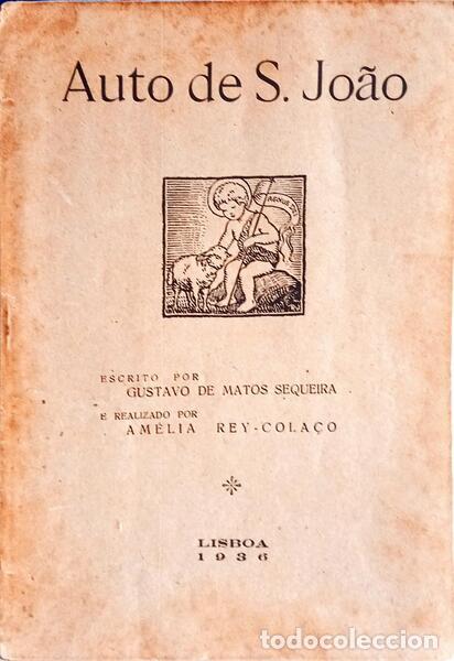 Libros: MATOS SEQUEIRA. (Gustavo de) - AUTO DE S. JO&Atilde;O.