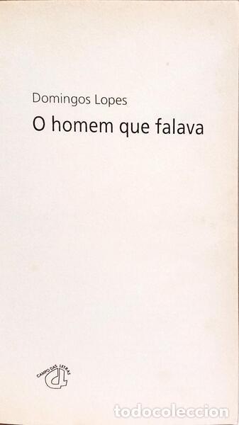 Libros: LOPES. (Domingos) - O HOMEM QUE FALAVA. - Foto 2