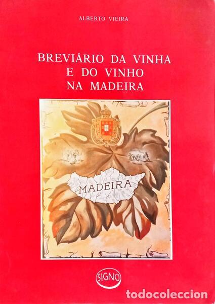 B&uuml;cher: VIEIRA. (Alberto) - BREVI&Aacute;RIO DA VINHA E DO VINHO NA MADEIRA.
