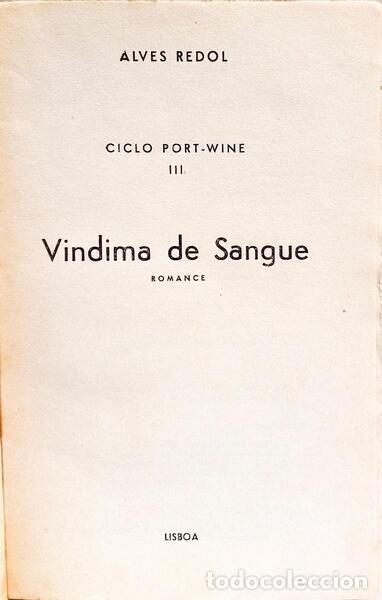 Libros: ALVES REDOL. (Ant&oacute;nio) - VINDIMA DE SANGUE. - Foto 2