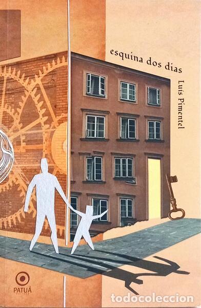 Libros: PIMENTEL. (Lu&iacute;s) - ESQUINA DOS DIAS. - Foto 1