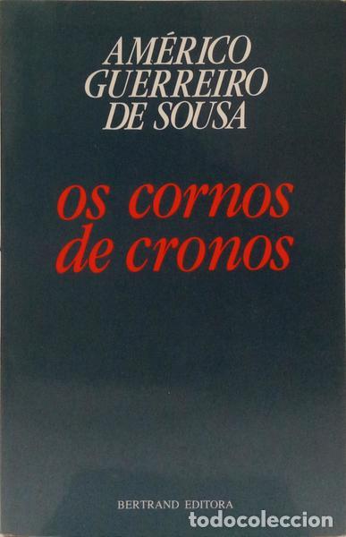 Libros: GUERREIRO DE SOUSA. (Am&eacute;rico) - OS CORNOS DE CRONOS. [3.&ordf; EDI&Ccedil;&Atilde;O] - Foto 1