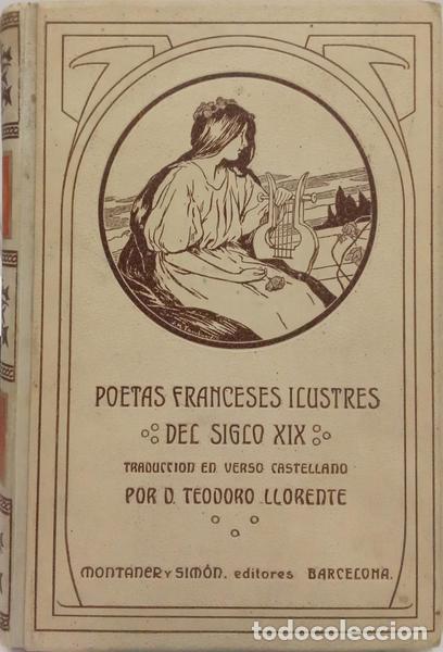 Libros: LLORENTE. (Teodoro) - POETAS FRANCESES DEL SIGLO XIX. - Foto 2