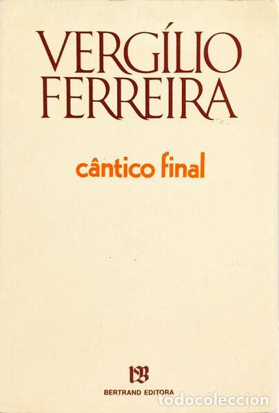 Libros: FERREIRA. (Verg&iacute;lio) - C&Acirc;NTICO FINAL. [7.&ordf; EDI&Ccedil;&Atilde;O] - Foto 1