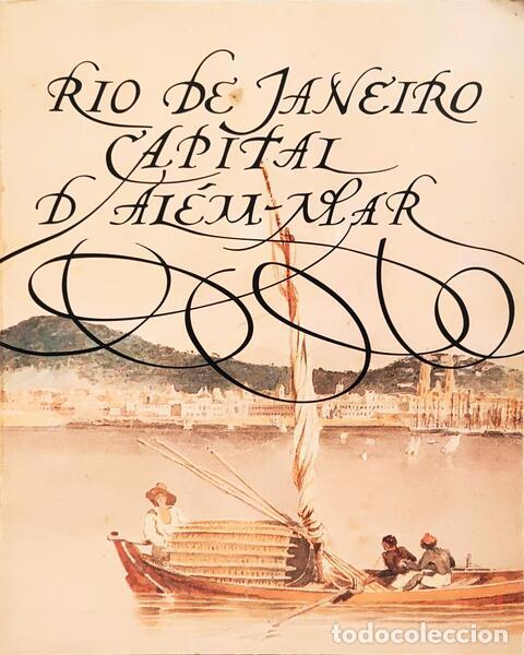 Libros: RIO DE JANEIRO: CAPITAL D&#39;AL&Eacute;M-MAR. - Foto 1