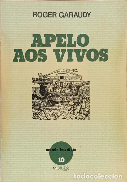 Libros: GARAUDY. (Roger) - APELO AOS VIVOS. [1.&ordf; EDI&Ccedil;&Atilde;O] - Foto 1