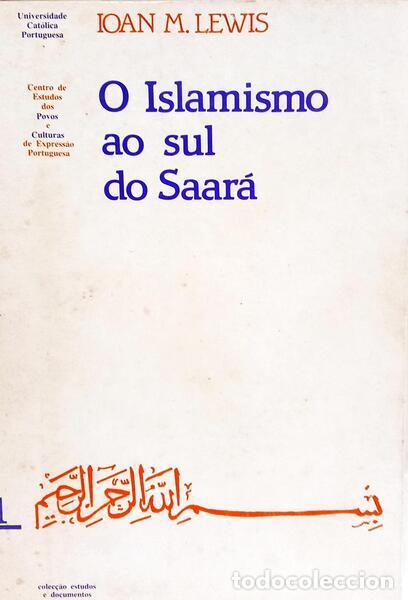 B&uuml;cher: LEWIS. (Ioan Myrddin) - O ISLAMISMO AO SUL DO SAAR&Aacute;.