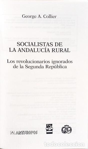 Libros: COLLIER. (George A.) - SOCIALISTAS DE LA ANDALUC&Iacute;A RURAL. - Foto 2
