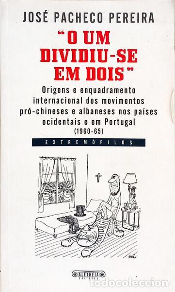 Libri di seconda mano: PACHECO PEREIRA. (Jos&eacute;) - O UM DIVIDIU-SE EM DOIS.
