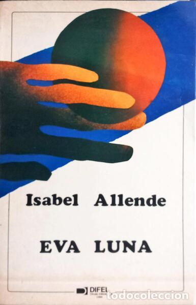 Libros: ALLENDE. (Isabel) - EVA LUNA. [2.&ordf; EDI&Ccedil;&Atilde;O] - Foto 1