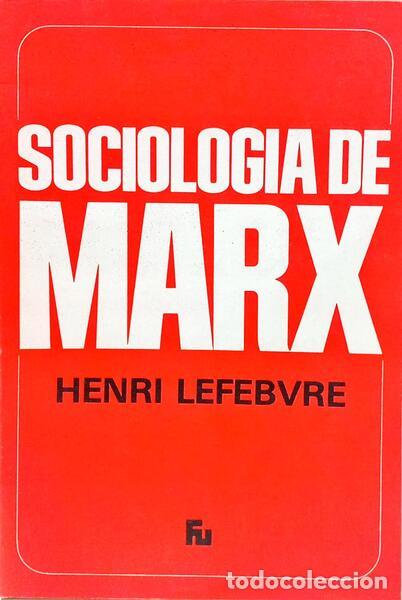 Libros: LEFEBVRE. (Henri) - SOCIOLOGIA DE MARX. - Foto 1