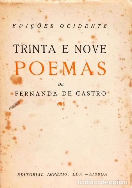 Libros: CASTRO. (Fernanda de) - TRINTA E NOVE POEMAS. - Foto 1