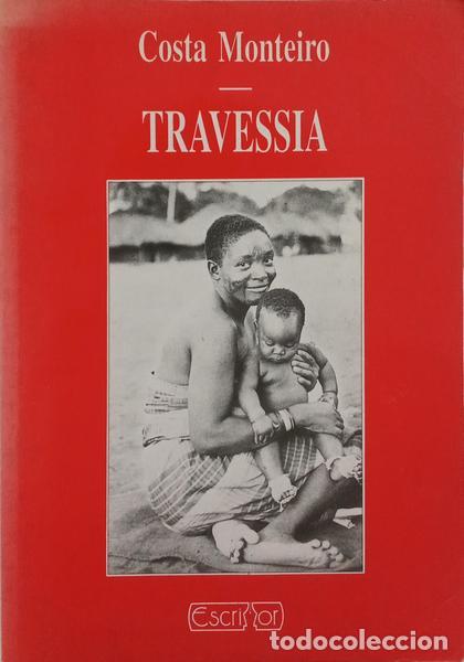 Libros: COSTA MONTEIRO. (Fernando da) - TRAVESSIA. - Foto 1