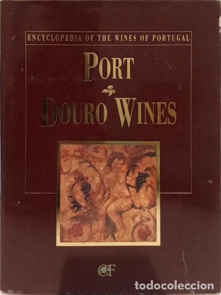 Libros: FILIPE. (Ant&oacute;nio) et al. - PORT AND DOURO WINES. - Foto 1